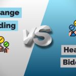 Exchange Bidding vs Header Bidding