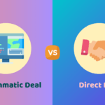 Benefits of Programmatic vs. Direct deal